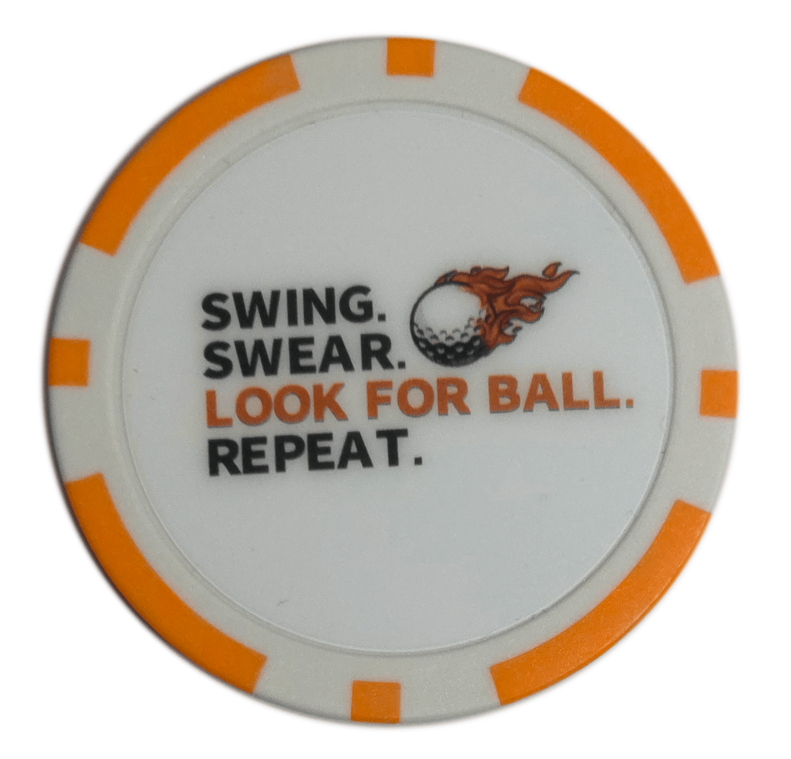 “Swing. Swear. Look for Ball. Repeat.” Golf Ball Marker Poker Chip